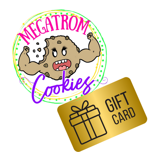 Megatrom Cookie Gift Card - My Store